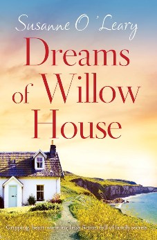 Dreams of Willow House By Susanne O'Leary