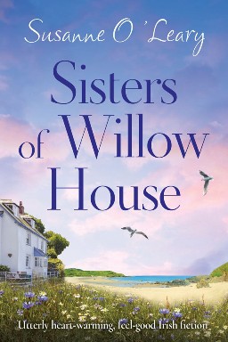 Sisters of Willow House By Susanne O'Leary